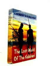 The Lost World Of The Kalahari (Laurens Van Der Post - 1959) (ID:62836)