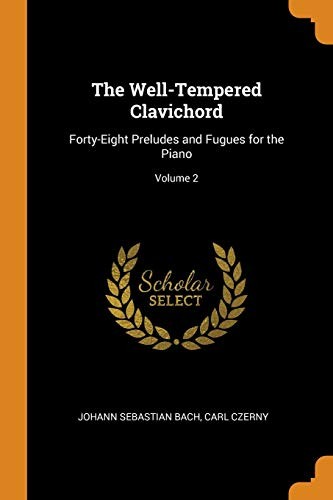 The well tempered clavichord - the,