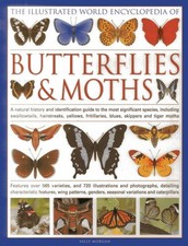 The Illustrated World Encyclopaedia of Butterflies and Moths:... by Sally Morgan
