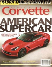 June 2013 Corvette 1965 Restomod Gib Hufstader 1973 Copo Coupe 2014 Stingray