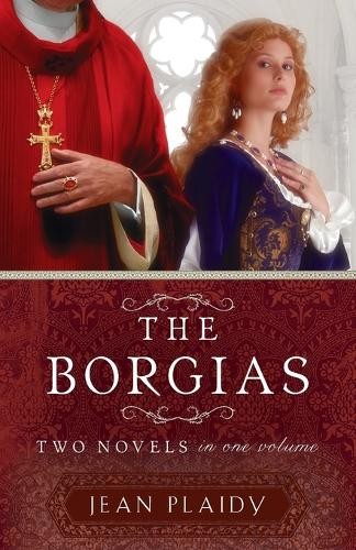 The borgias two novels one - two,