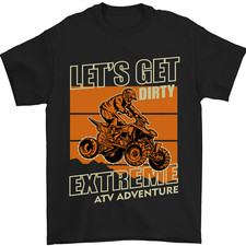 Lets Get Dirty ATV 4X4 Quad Bike Biking Mens T-Shirt 100% Cotton