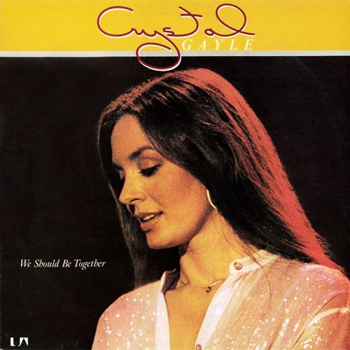 Crystal gayle we should - gayle – we,