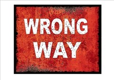 Vintage Retro Style Wrong Way