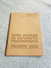 TRIUMPH 2000 Service Training Notes Borg Warner 35 Automatic Transmission VGC