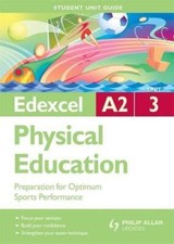 Edexcel A2 Physical Education Unit 3: Preparation for Optimum Sports Performance