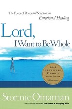 Lord, I Want to Be Whole: The