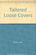 Tailored Loose Covers by Davies, Mary Paperback Book The Cheap Fast Free Post