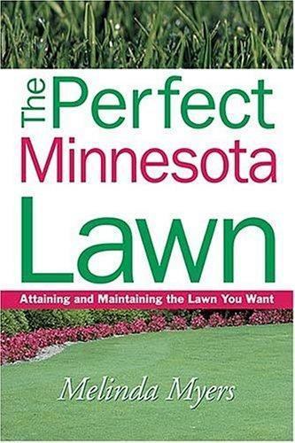 The perfect minnesota lawn - the,