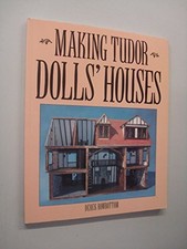 Making Tudor Dolls' Houses by