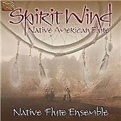 Spirit Wind: Native American Flute Native Flute Ensemble {Free P&P Tracked 24}