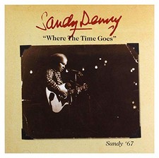 Sandy Denny - Where the Time