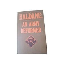 Haldane: An Army Reformer by