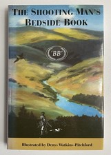 The Shooting Man’s Bedside Book “BB” Denys Watkins-Pitchford, Hard Back, VGC