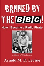 Banned By The BBC!: How I
