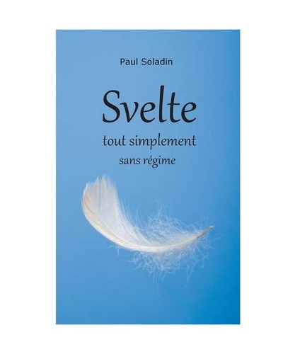 Svelte tout simplement - simplement,, sans