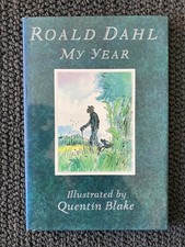 My Year Roald Dahl First Edition Hardback, Illustrator Quentin Blake 