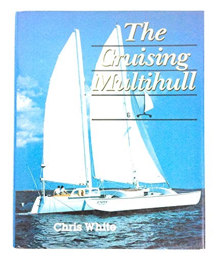 The cruising multihull - cruising, multihull,