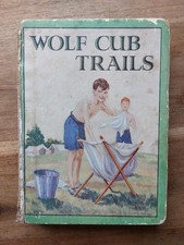 Wolf Cub Trails by Capt. F.A.M. Webster and S.B. Owsley Vintage Hardback c.1934