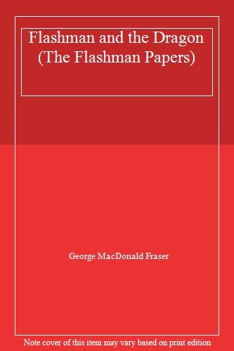 Flashman and the dragon - the, (the