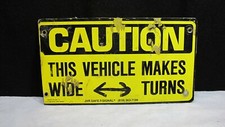 Vintage Metal Caution Wide Turn Sign Made in U.S.A. RARE Barn Find