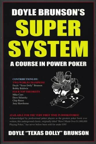 Doyle brunson super system - doyle,