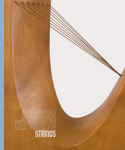 Barbara hepworth strings - barbara,