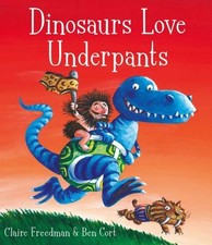 Dinosaurs love underpants