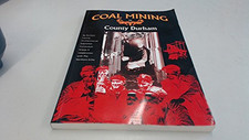 Coal mining in County Durham by Anonymous Book The Cheap Fast Free Post