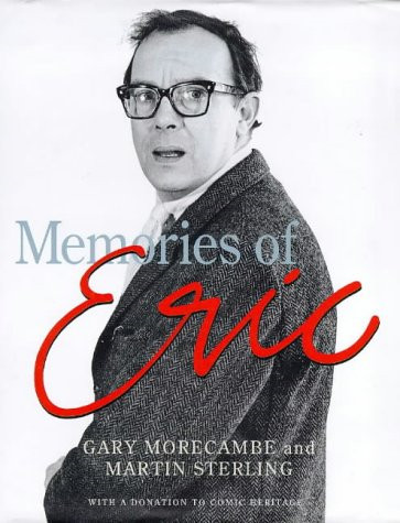Memories eric morecambe - eric,