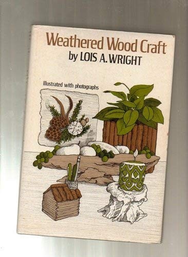 Weathered woodcraft wright - woodcraft,