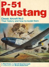 Airfix Classic Aircraft No. 3, P-51 Mustang, R. Cross, G. Scarborough,
