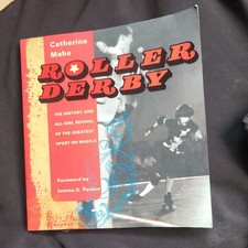 Roller Derby: The History Book By Catherine Mabe 2007 RollerJam