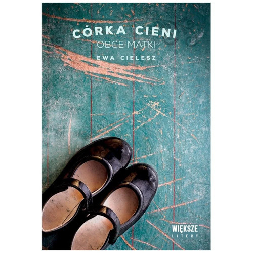 Córka cieni obce - cieni, matki