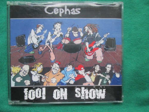 Cephas fool show - fool,