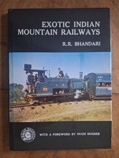 Exotic Indian Mountain Railways by R.R.Bhandari (1984, Hardcover)
