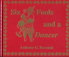 Six Fools and a Dancer: The
