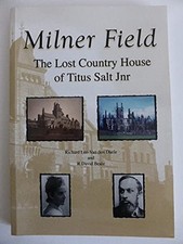 Milner Field: the Lost Country
