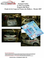 DECALS 1/24 REF 2887 Peugeot 306 Maxi Jezéquel Finale de la Coupe de France 2007