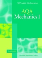 Mechanics 1 for Aqa (SMP AS/A2