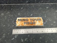 MIND YOUR HEAD OLD ANTIQUE