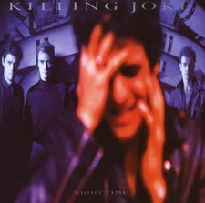 NIGHT TIME - Killing Joke