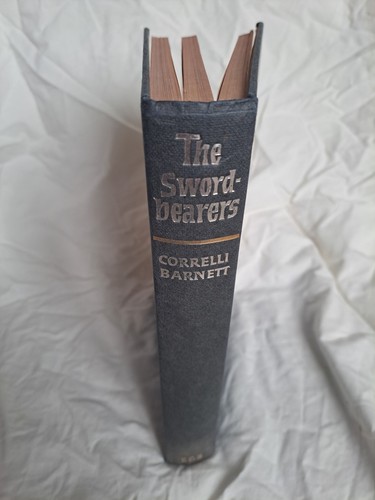 Sword bearers correlli barnett - sword-bearers,