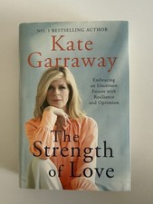 Kate Garraway - The Strength