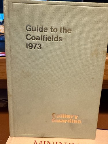 Guide the coalfields 1973 - the,