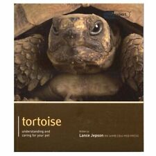 Tortoise - Pet Expert: Understanding and Caring for Your Pet,Lance Jepson