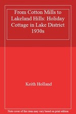 From Cotton Mills to Lakeland