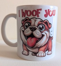 British Bulldog - I WOOF YOU -