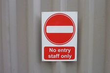 NO ENTRY STAFF ONLY sign or