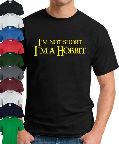 Not short m a hobbit - i'm, i'm